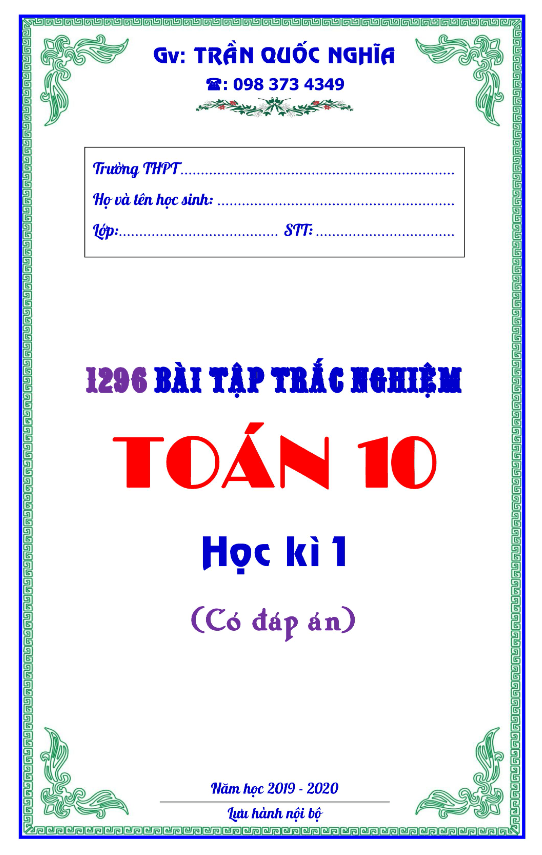 1296 bài tập trắc nghiệm Toán 10 học kì 1 có đáp án Trần Quốc Nghĩa