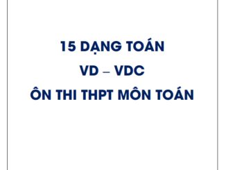 15 dạng toán VD VDC ôn thi THPT môn Toán