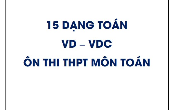 15 dạng toán VD VDC ôn thi THPT môn Toán