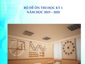 Bộ đề ôn thi học kỳ 1 Toán 12 năm học 2019 2020 có đáp án