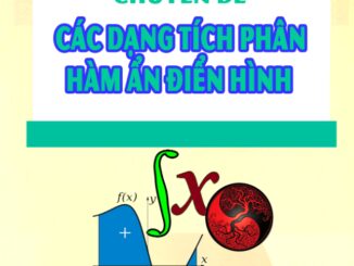 Các dạng tích phân hàm ẩn điển hình Đặng Việt Đông