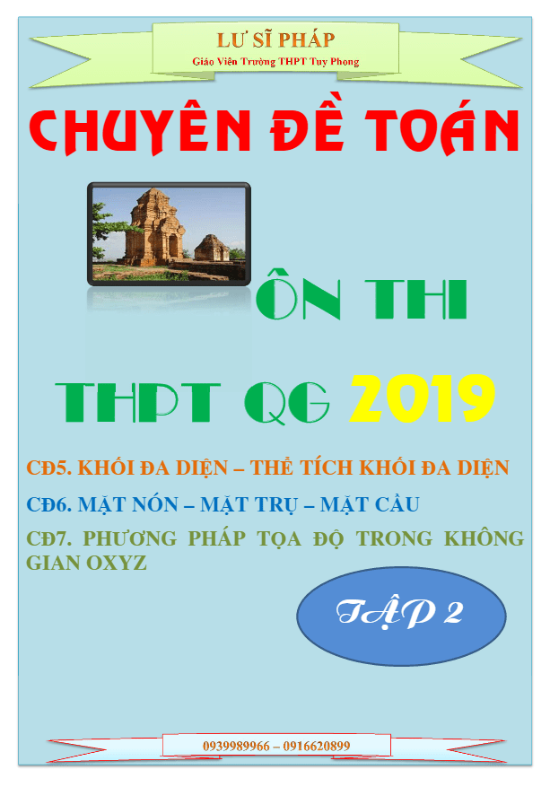 Chuyên đề ôn thi THPT Quốc gia 2019 môn Toán – Lư Sĩ Pháp (Tập 2)