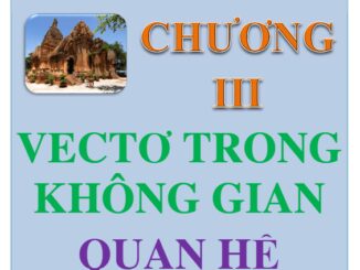 Chuyên đề vectơ trong không gian, quan hệ vuông góc Lư Sĩ Pháp