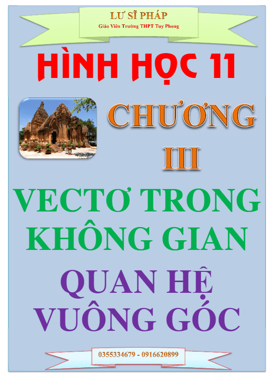 Chuyên đề vectơ trong không gian, quan hệ vuông góc Lư Sĩ Pháp