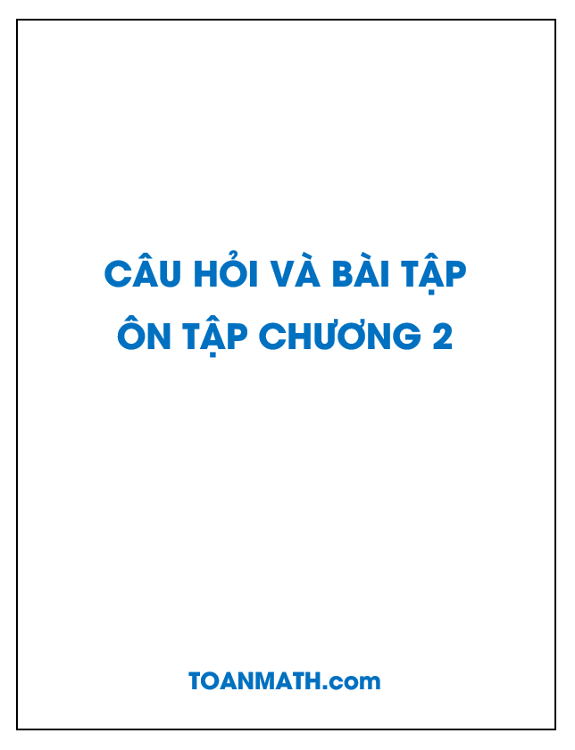 Giải bài tập SGK Giải tích 12 nâng cao: Câu hỏi và bài tập ôn tập chương 2