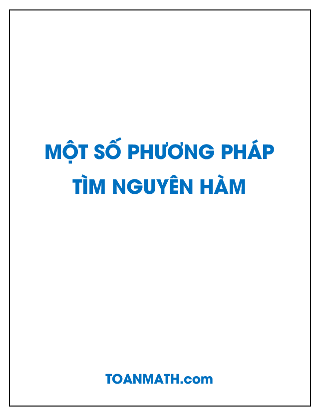 Giải bài tập SGK Giải tích 12 nâng cao: Một số phương pháp tìm nguyên hàm