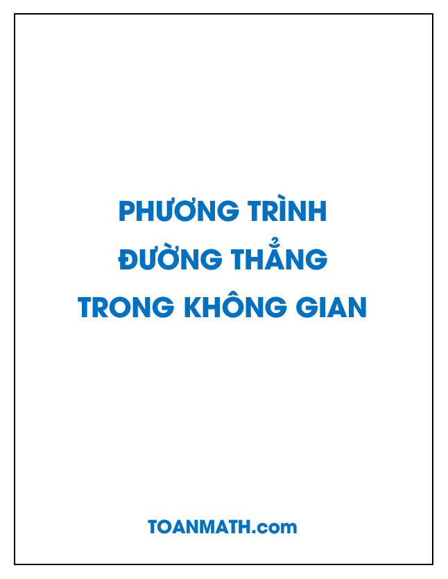 Giải bài tập SGK Hình học 12 cơ bản: Phương trình đường thẳng trong không gian