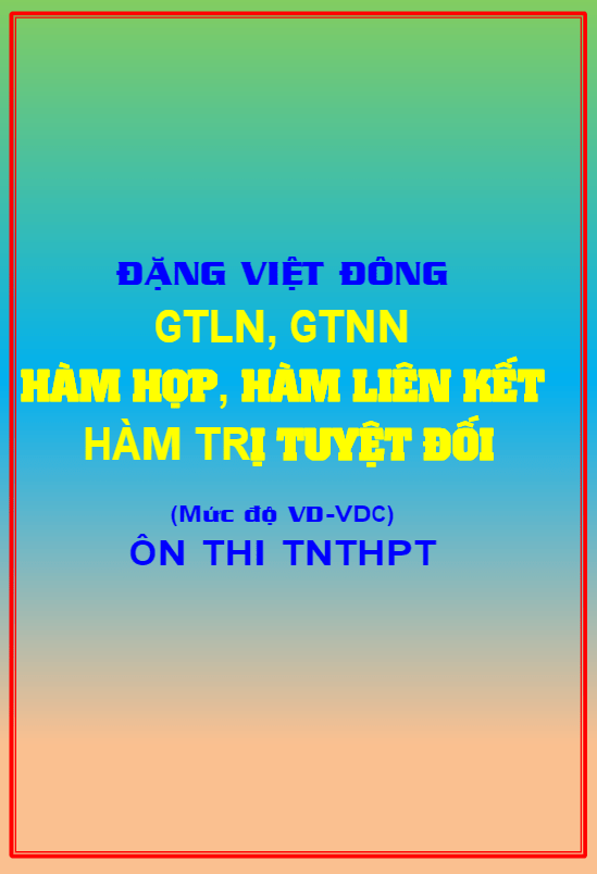 GTLN GTNN hàm hợp, hàm liên kết, hàm trị tuyệt đối Đặng Việt Đông