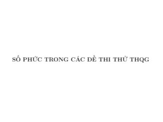 Số phức trong các đề thi thử THPT Quốc gia môn Toán