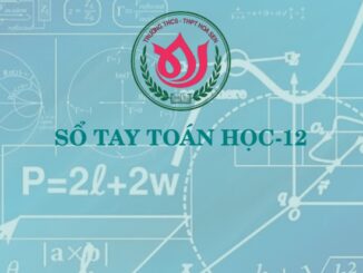 Sổ tay Toán học lớp 12 Nguyễn Chín Em