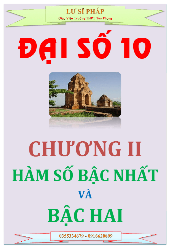 Tài liệu học tập hàm số bậc nhất và bậc hai Lư Sĩ Pháp