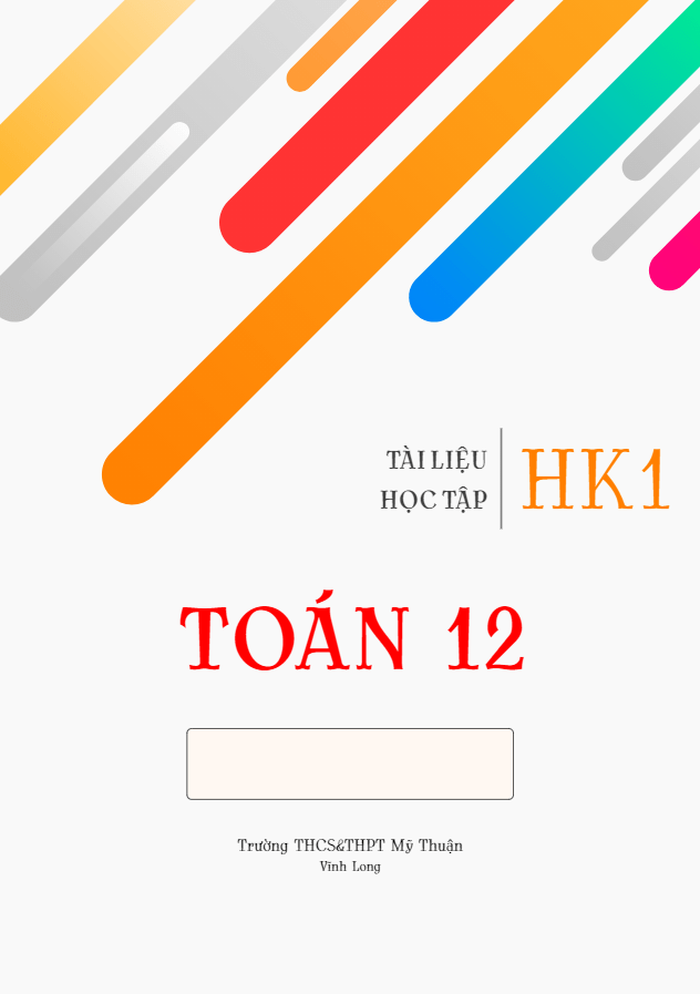 Tài liệu học tập HK1 Toán 12 Huỳnh Phú Sĩ