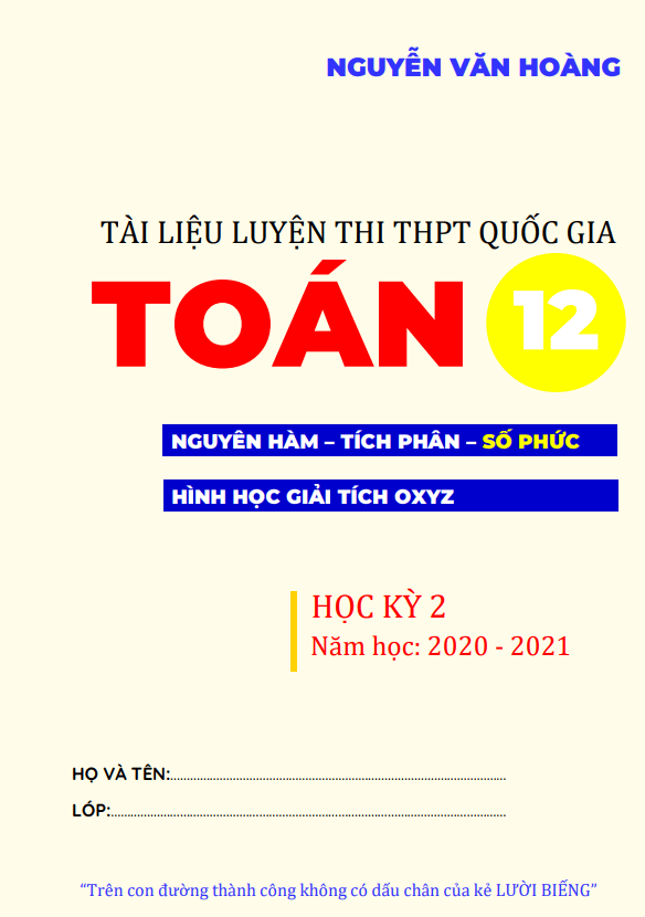 Tài liệu luyện thi THPT Quốc gia môn Toán (học kỳ 2) Nguyễn Văn Hoàng