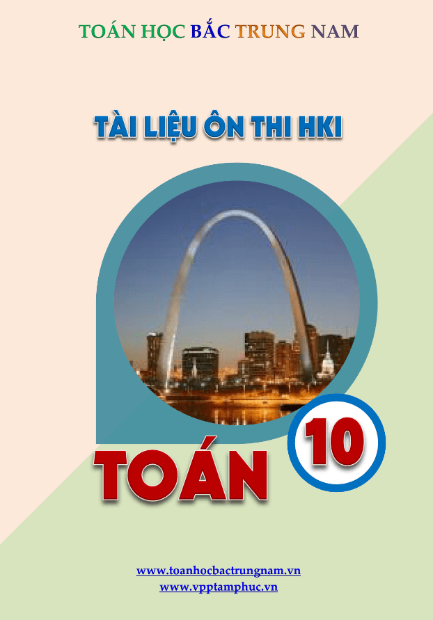 Tài liệu ôn thi học kì 1 Toán 10 Trần Quốc Nghĩa