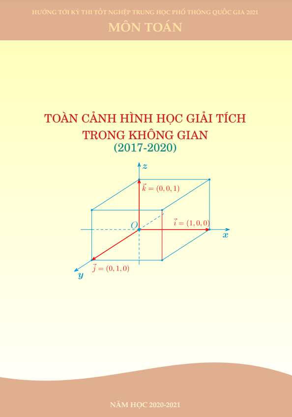 Toàn cảnh hình học giải tích không gian trong đề thi THPT môn Toán (2017 2020)