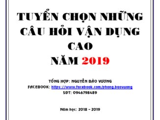 Tuyển chọn câu hỏi vận dụng cao trong đề thi thử THPTQG 2019 môn Toán