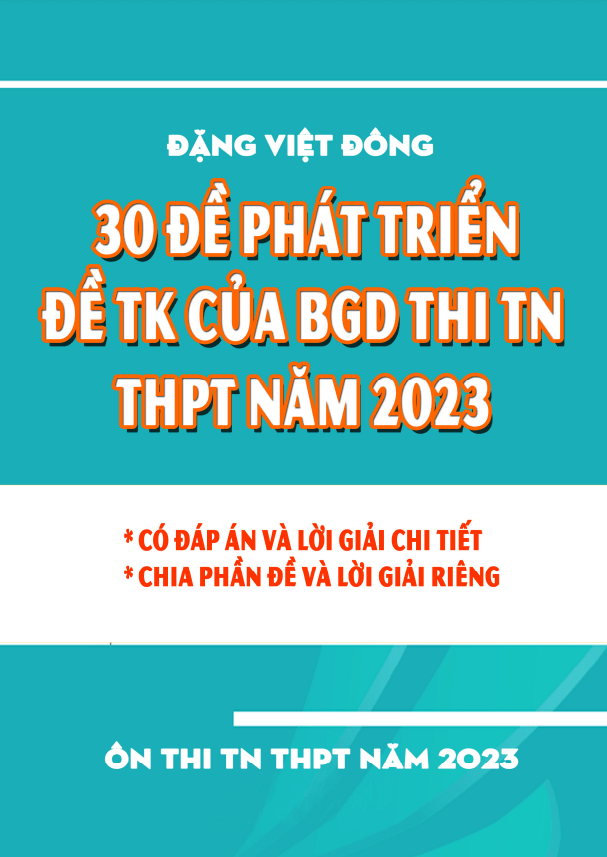 30 đề phát triển đề tham khảo thi tốt nghiệp THPT năm 2023 môn Toán