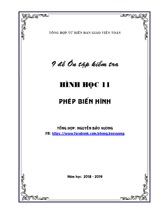 9 đề ôn tập kiểm tra 1 tiết Hình học 11 chương 1: Phép biến hình