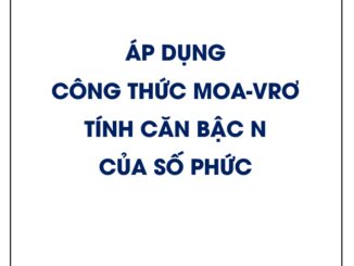 Áp dụng công thức Moa vrơ để tính căn bậc n của số phức