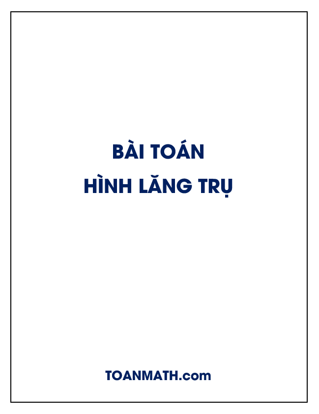 Bài toán hình lăng trụ