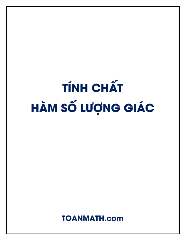 Các bài toán về tính chất của các hàm số lượng giác