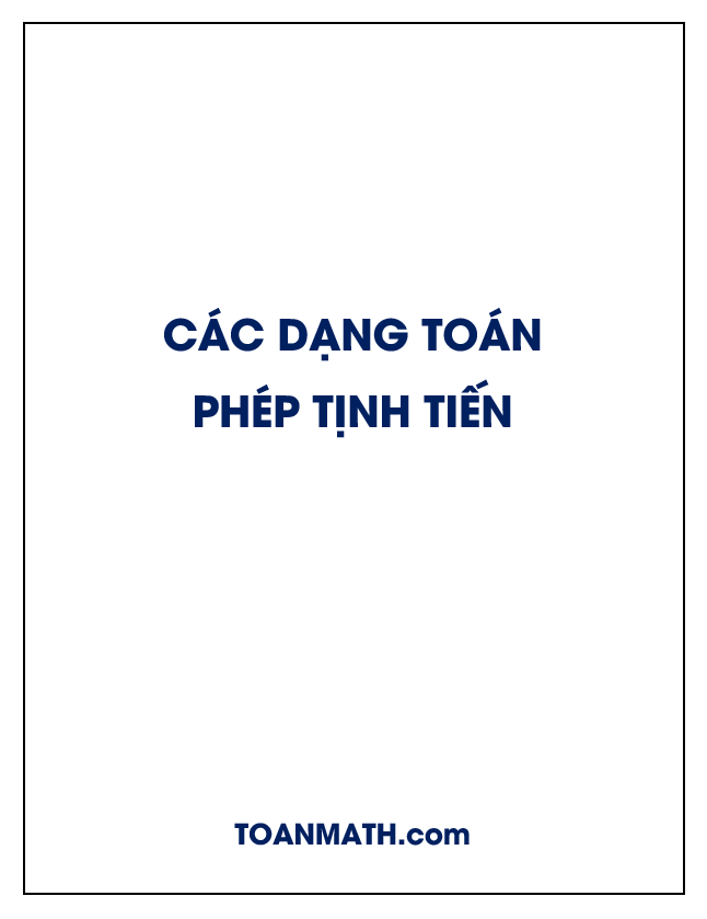 Các dạng toán phép tịnh tiến