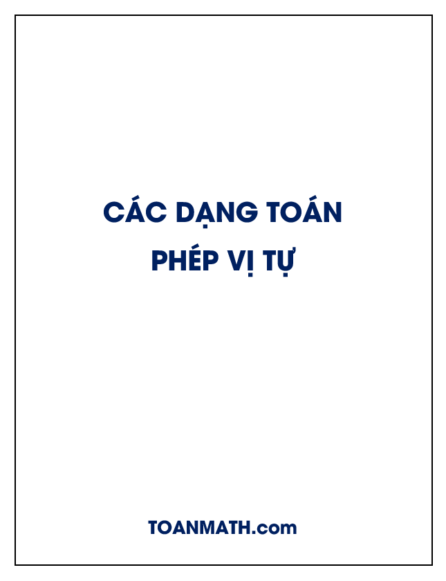 Các dạng toán phép vị tự