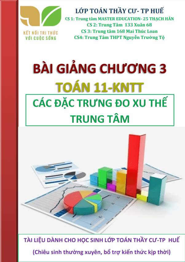 Các số đặc trưng đo xu thế trung tâm của mẫu số liệu ghép nhóm Toán 11 KNTTvCS