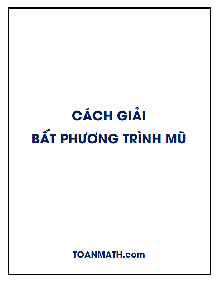 Cách giải bất phương trình mũ