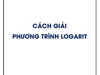 Cách giải phương trình logarit