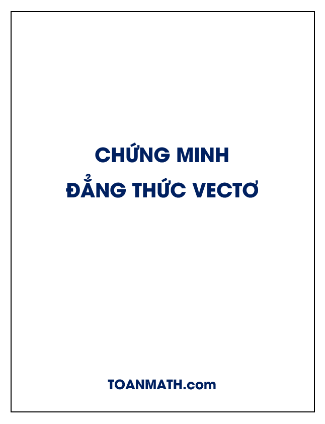 Chứng minh đẳng thức vectơ