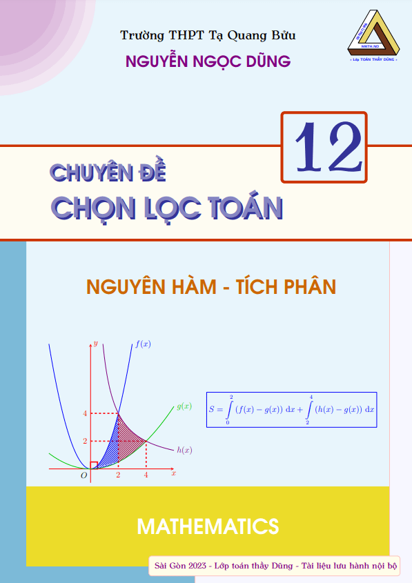 Chuyên đề chọn lọc nguyên hàm, tích phân và ứng dụng Nguyễn Ngọc Dũng