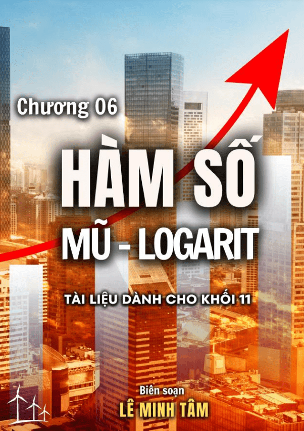 Chuyên đề hàm số mũ và hàm số lôgarit Toán 11 Lê Minh Tâm