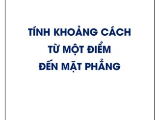 Công thức tính khoảng cách từ một điểm đến mặt phẳng và bài tập áp dụng