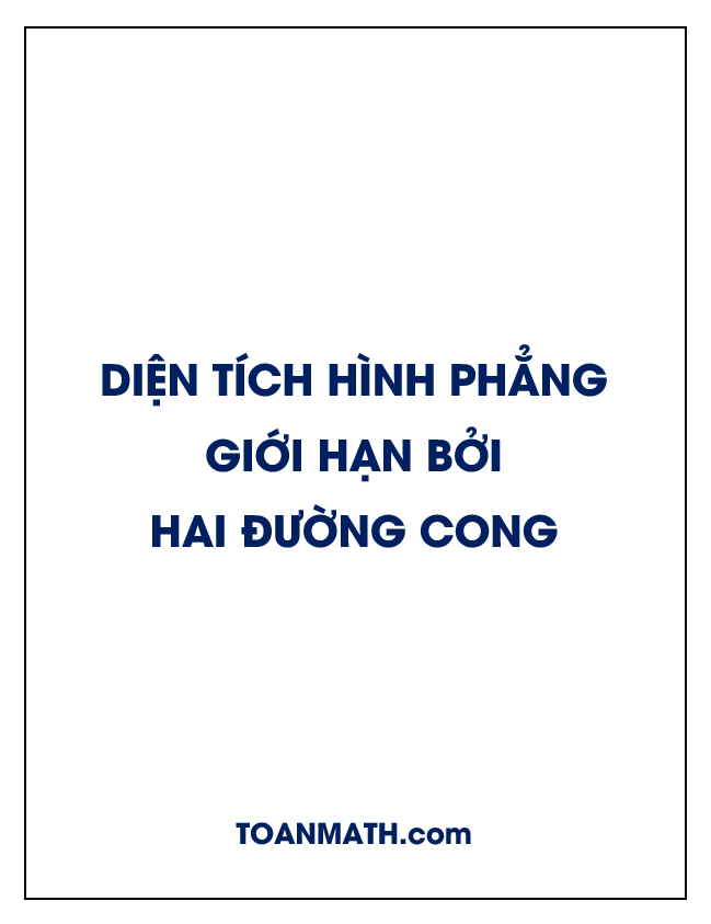 Diện tích hình phẳng giới hạn bởi hai đường cong