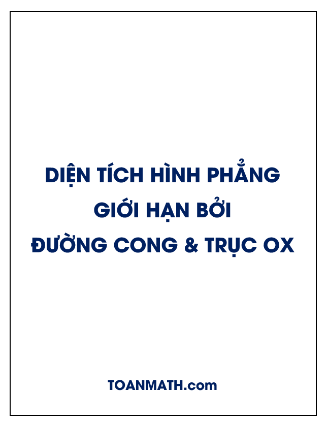 Diện tích hình phẳng giới hạn bởi một đường cong và trục hoành