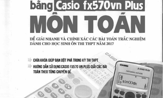 Đột phá bằng Casio fx570VN Plus môn Toán Thái Duy Thuận