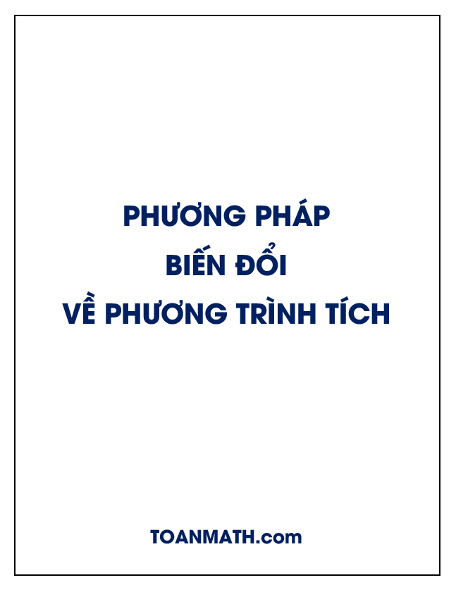 Giải phương trình lượng giác bằng phương pháp biến đổi về phương trình tích