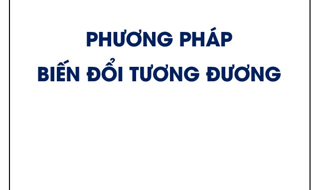 Giải phương trình vô tỉ bằng phương pháp biến đổi tương đương