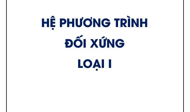 Hệ phương trình đối xứng loại 1