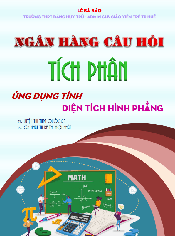 Ngân hàng câu hỏi ứng dụng tích phân để tính diện tích hình phẳng