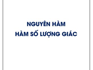 Phương pháp tìm nguyên hàm các hàm số lượng giác (Phần 1)