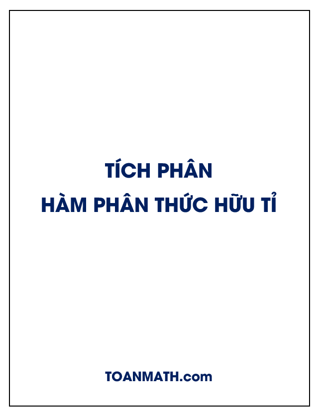 Phương pháp tính tích phân hàm số phân thức hữu tỉ