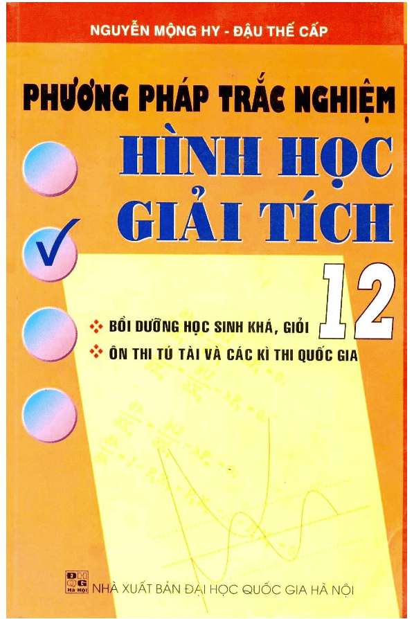 Phương pháp trắc nghiệm hình học giải tích mặt phẳng và không gian Mộng Hy, Thế Cấp