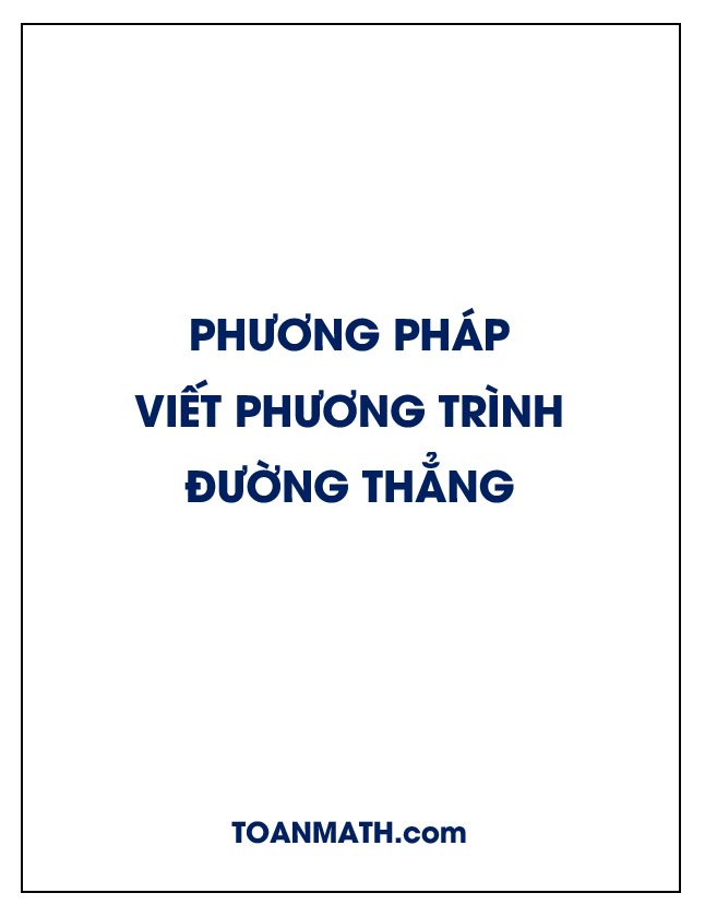 Phương pháp viết phương trình đường thẳng (Oxyz)