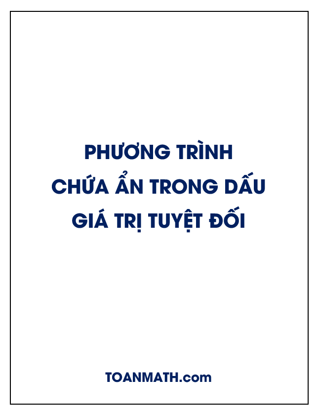 Phương trình chứa ẩn trong dấu giá trị tuyệt đối