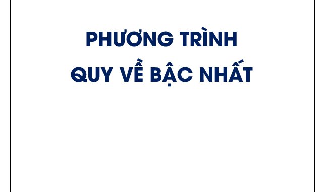 Phương trình quy về bậc nhất