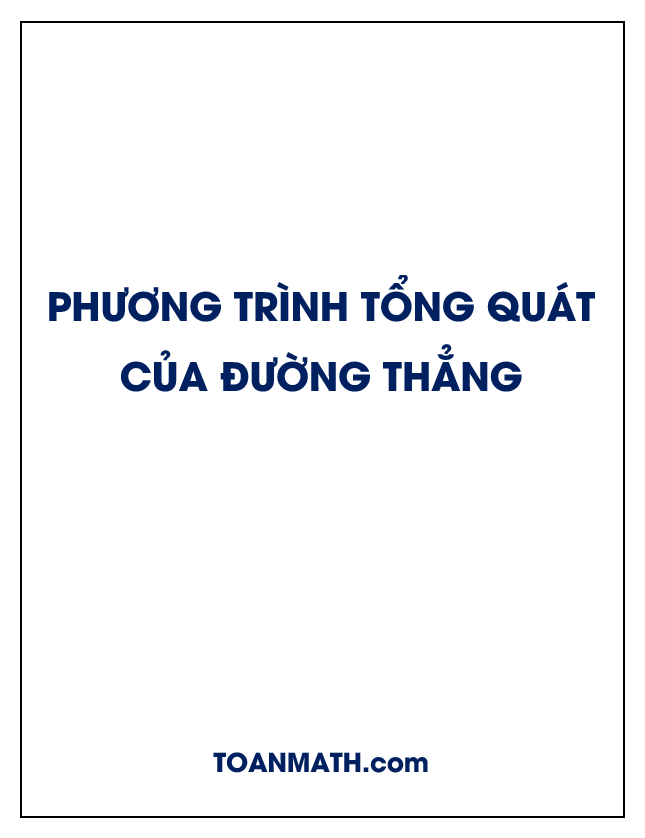 Phương trình tổng quát của đường thẳng