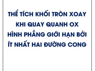 Thể tích khối tròn xoay khi quay quanh Ox hình phẳng giới hạn bởi ít nhất hai đường cong