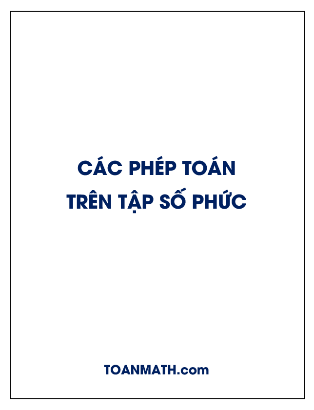 Thực hiện các phép toán trên tập số phức